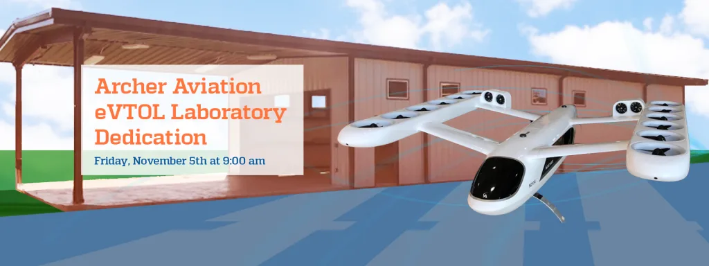 Banner featuring white aircraft and the text "Archer Aviation eVTOL Laboratory Dedication, Friday, November 5th at 9:00am". In the background is a brown warehouse and blue ground.