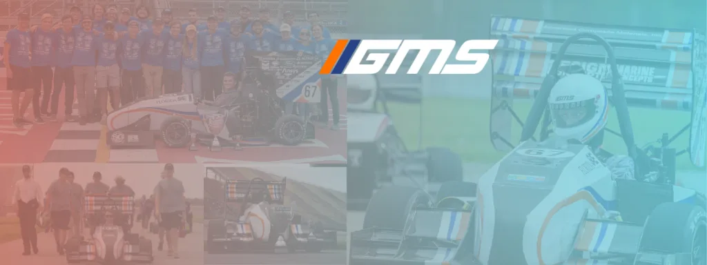 Logo of Gator Motorsports (GMS) overtop a collage of photos from the organization, going clockwise from top left: GMS posed with their car and three trophies; a GMS driver racing in the car; the GMS car alone; GMS members walking behind the car, which is being driven by another member towards the camera.