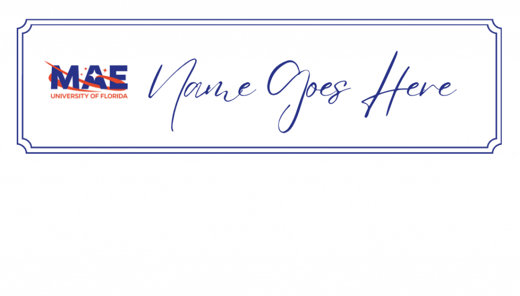 a table tent template: MAE graphic element with orange swoosh, Mechanical and Aerospace Engineering, and "Name goes here"